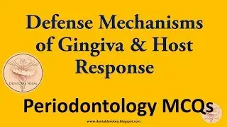 MCQs in Periodontology - Defense Mechanisms of Gingiva and Host Response