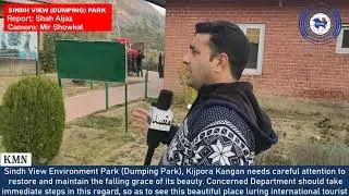 SINDH VIEW (DUMPING) PARK, KIJPORA KANGAN GANDERBAL