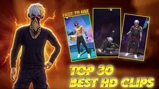 TOP 30 MEGA CLIPS PACK||FF EMOTE CLIPS💯||FREE TO USE🧡||G-DRIVE 🔗 LINK