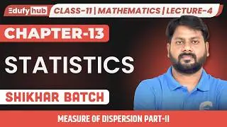 🔴 Class 11 ISC Mathematics | Chapter 13 Statistics | Measure of Dispersion Part-II | Lecture 4 |