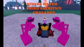 Roblox | Miners Haven Third Sacrifice challenge