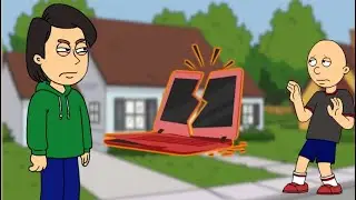 Classic Caillou Destroys Boris's Laptop/GROUNDED