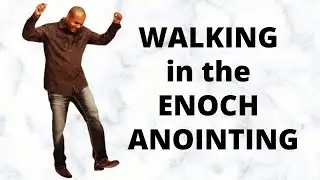 Walking in the Enoch Anointing | Pastor Sino Agueze [December 1, 2019]