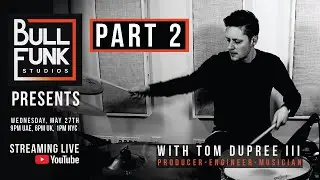 Bull Funk Studios presents Tom Dupree iii - Part 2