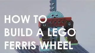How to Build a Lego Ferris Wheel | Bricks 4 Kidz