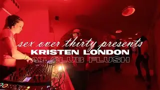 Kristen London with Sex Over Thirty at Club Flush