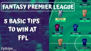 FPL 2020/21: 5 ОСНОВНЫХ СОВЕТОВ ДЛЯ ПОБЕДЫ В FPL