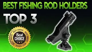 Best Fishing Rod Holders 2019 - Fishing Rod Holder Review