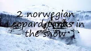 How to pronounce 2 norwegian Leopard tanks in the snow in English?