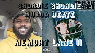 Shordie Shordie & Murda Beatz Memory Lane 2 first reaction
