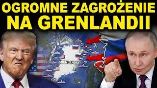 WIELKA BITWA O GRENLANDIĘ - ROSJA WCHODZI DO GRY