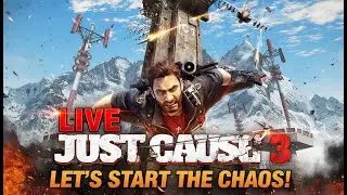 🔴 Just Cause 3 Live Gameplay | Livestream 1 &ndash; Let&rsquo;s Play Just Cause 3