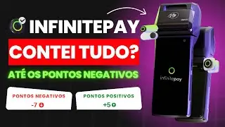 M&aacute;quina de Cart&atilde;o INFINITEPAY &eacute; Boa e Confi&aacute;vel em 2025? Contei TUDO, at&eacute; os Pontos NEGATIVOS!