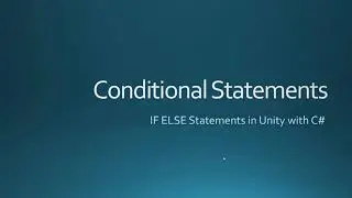 if-else statements - Basic demo with C# in Unity