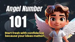 Angel Number 101: Embrace New Beginnings & Create Your Reality!