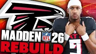 Michael Penix Jr Becomes a Superstar X Factor! Rebuilding The Atlanta Falcons on Madden 26 Franchise