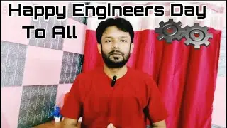 Happy Engineers Day to All Engineers