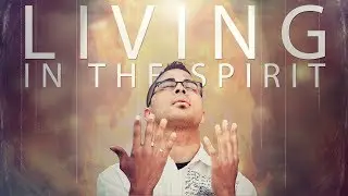 Living In The Spirit | Gary L. Wimbish 09-1-18