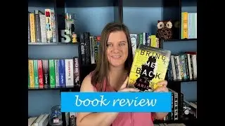 Book Review: Bring Me Back by BA Paris