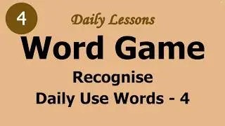 Word Game - Recognise Daily Use Words - 4
