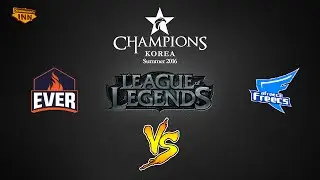 ESC Ever vs. Afreeca Freecs | LCK Summer Split 2016 | W8D3 Game 1