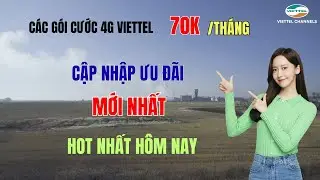 Các Gói Cước 4G Viettel 70K 1 Tháng Mới Nhất – Cập Nhật Ưu Đãi Mới Nhất Hôm Nay!