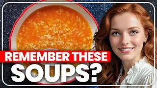 20 Forgotten Soups From The 1970's That Have Faded Into history