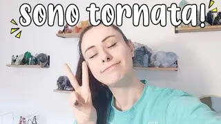 SONO TORNATAAAAA ✨