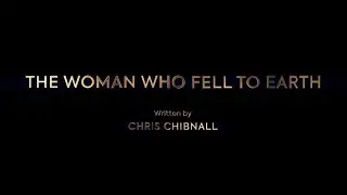 Doctor Who: The Woman Who Fell to Earth Title Sequence