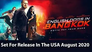 ENGLISH DOGS IN BANGKOK Official Trailer (2020) Crime Action Thriller