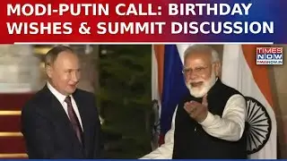 PM Modi Calls Vladimir Putin, Congratulates On 73rd Birthday, Reviews India-Russia Annual Summit