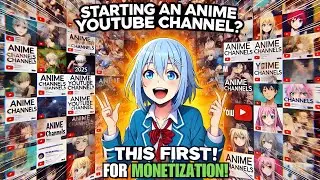 STARTING an Anime YouTube Channel in 2025? WATCH THIS FIRST!