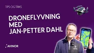 Droneflyvning med Jan-Petter Dahl