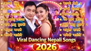Romantic Nepali Dancing Song Collection 2026 । Latest Nepali Folk Songs । Best Nepali Dancing Songs
