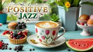 January Jazz ~ Positive Coffee Jazz Music & Exquisite Bossa Nova Instrumental for Good Mood ❄️