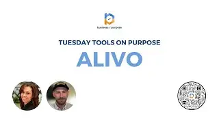 Tuesday Tools On Purpose 30: Alivo
