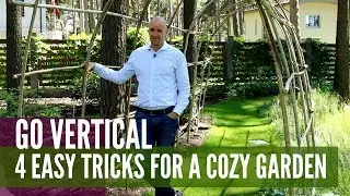 Easy ways to create a cozy garden / Vertical elements advice by Ansis Birznieks