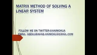 How to invert a matrix in solving Linear Systems
