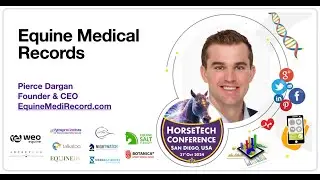 HorseTech Conference USA:Equine MediRecords by Pierce Dargan (INTRODUCTION)
