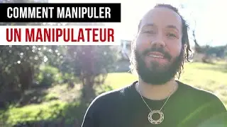 COMMENT MANIPULER UN MANIPULATEUR