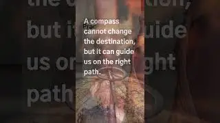 Guided by Compass and Practice#lifewisdom#inspiring#SubsNlikehelpmelots.Tnxall!