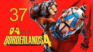 Borderlands 4 - Walkthrough - Episode #37