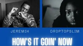 Droptopslim x Jeremih - How's It Goin' Now (Dancehall Remix)