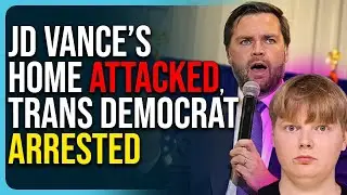 JD Vance&rsquo;s Home ATTACKED, Trans Democrat Arrested