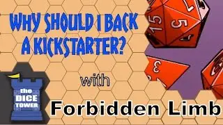 Forbidden Limb Podcast (Ep.30) - Why Should I Back a Kickstarter?