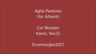Agite Pastores  Cor Nooijen, transcr  for Choir SATB FWV25 Cesar Franck