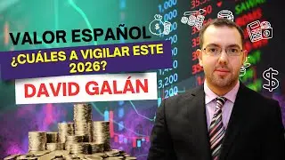 Consultorio | ¿Algún valor español para entrar? Esto dice David Galán