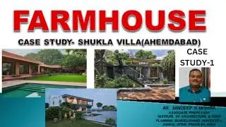 FARM HOUSE CASE STUDY SHUKLA VILLA