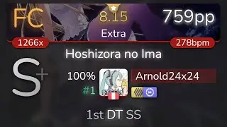 Arnold24x24 | Sagara Kokoro - Hoshizora no Ima [Extra] +HDDT SS {#1 759pp FC} - osu!