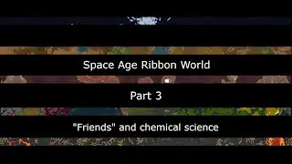 Space Age Ribbon World: 